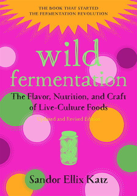 Sandor Ellix Katz - Wild Fermentation, E-bok