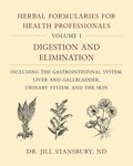 Herbal Formularies for Health Professionals, Volume 1