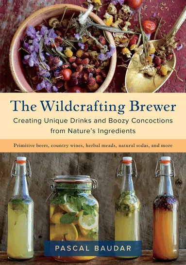 Pascal Baudar - Wildcrafting Brewer, Häftad
