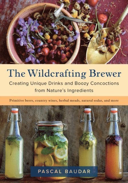 Pascal Baudar - Wildcrafting Brewer, E-bok