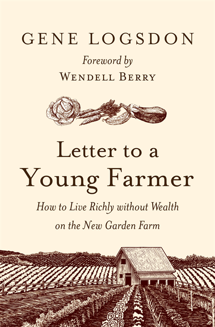 Gene Logsdon - Letter to a Young Farmer, E-bok