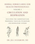 Herbal Formularies for Health Professionals, Volume 2