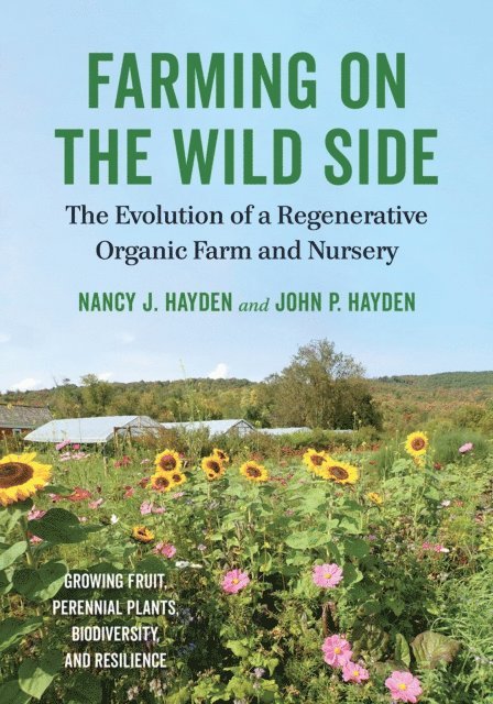 John P. Hayden, Nancy J. Hayden - Farming on the Wild Side, E-bok. Tillgänglighet: Lägg i varukorg