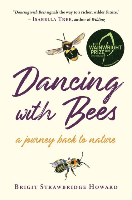 Brigit Strawbridge Howard - Dancing with Bees, E-bok