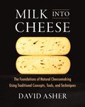 Milk Into Cheese