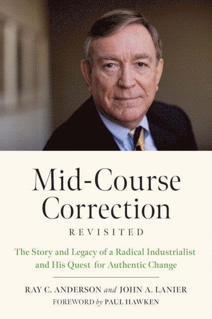 John A. Lanier, Ray Anderson - Mid-Course Correction Revisited, E-bok