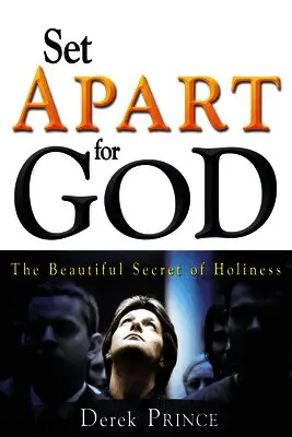 Derek Prince - Set Apart for God: The Beautiful Secret of Holiness, Häftad. Tillgänglighet: Lägg i varukorg