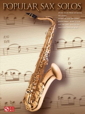 Hal Leonard Corp - Popular Sax Solos Instrumental Sheet Music Collection 40 Iconic Saxophone Solos from Rock, Pop, and Jazz Hits Includes Careless Whisper, Baker Street,, Häftad
