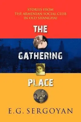 E G Sergoyan - Gathering Place, Häftad. Tillgänglighet: Lägg i varukorg
