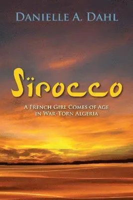 Danielle a Dahl - Sirocco, Häftad. Tillgänglighet: Lägg i varukorg