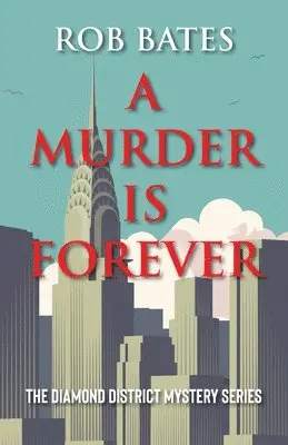 Rob Bates - Murder is Forever, Häftad. Tillgänglighet: Lägg i varukorg