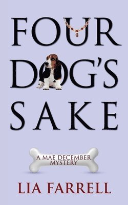 Lia Farrell - Four Dog's Sake, Häftad