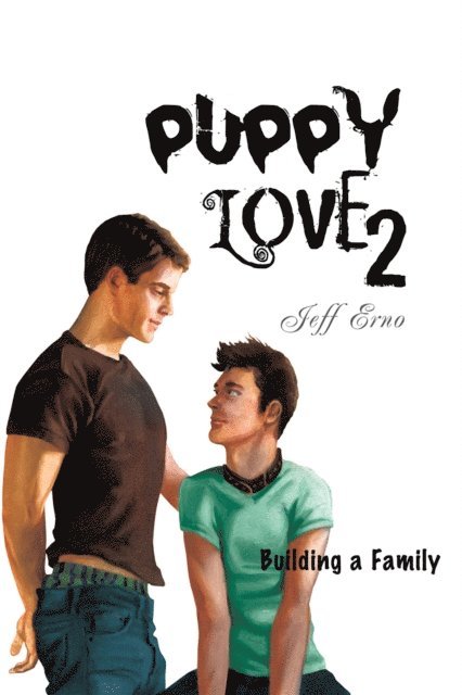 Jeff Erno - Puppy Love 2: Building a Family, E-bok