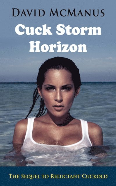 David McManus - Cuck Storm Horizon, E-bok