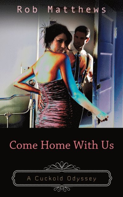 Rob Matthews - Come Home With Us, E-bok