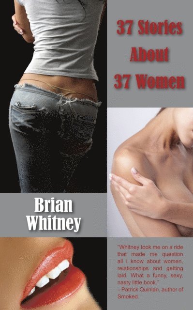 Brian Whitney - 37 Stories About 37 Women, E-bok