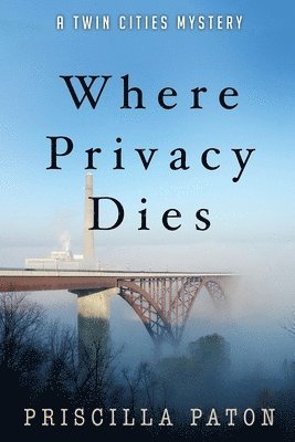 Priscilla Paton - Where Privacy Dies, Häftad