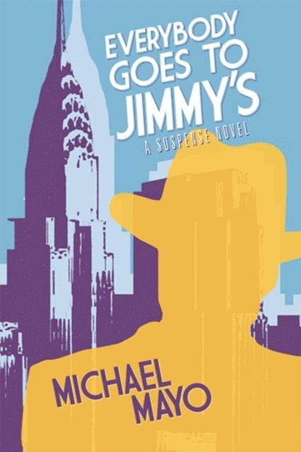 Michael Mayo - Everybody Goes to Jimmy's, E-bok