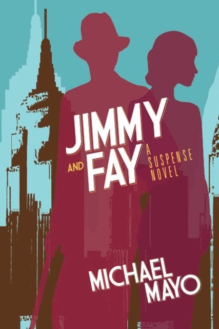 Michael Mayo - Jimmy and Fay, E-bok