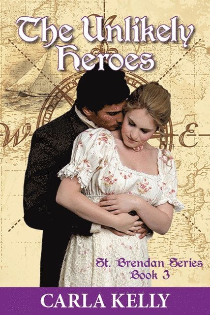 Carla Kelly - Unlikely Heroes, E-bok