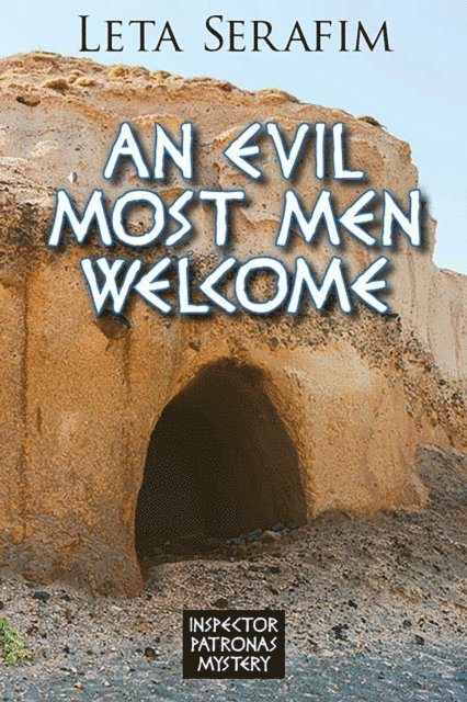 Leta Serafim - Evil Most Men Welcome, E-bok