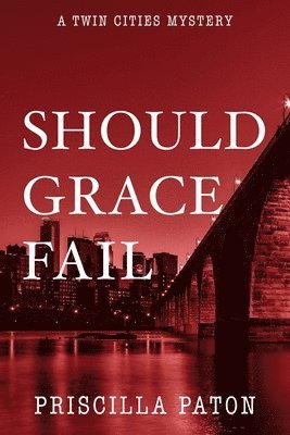 Priscilla Paton - Should Grace Fail, Häftad