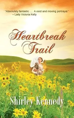 Shirley Kennedy - Heartbreak Trail, Häftad. Tillgänglighet: Lägg i varukorg