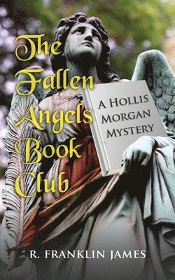 R Franklin James - Fallen Angels Book Club, Häftad