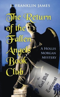 R Franklin James - Return of the Fallen Angels Book Club, Häftad