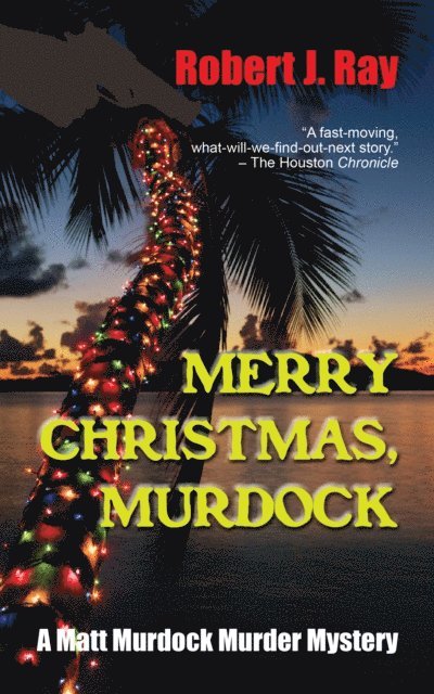 Robert J. Ray - Merry Christmas, Murdock, E-bok
