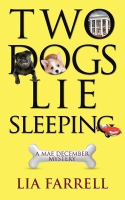 Lia Farrell - Two Dogs Lie Sleeping, Häftad