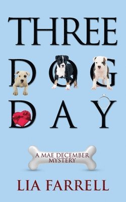 Lia Farrell - Three Dog Day, Häftad