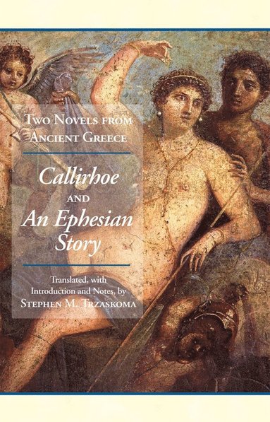 Two Novels from Ancient Greece by Chariton, Xenophon