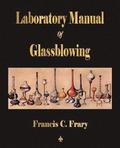 Laboratory Manual Of Glassblowing