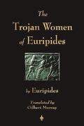 Trojan Women of Euripides