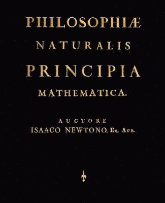 Newtono Isaaco Newtono, Newton Isaac Newton, Isaaco Newtono - Philosophiae Naturalis Principia Mathematica (Latin Edition), Häftad