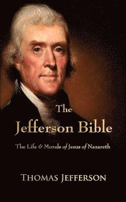 Thomas Jefferson - Jefferson Bible, Häftad