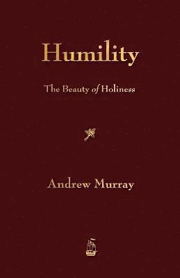 Andrew Murray - Humility, Häftad