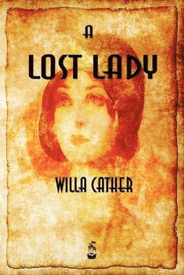 Willa Cather - Lost Lady, Häftad