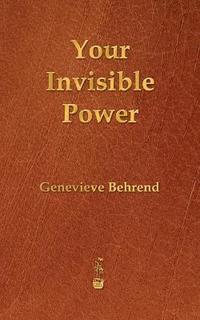 Your Invisible Power