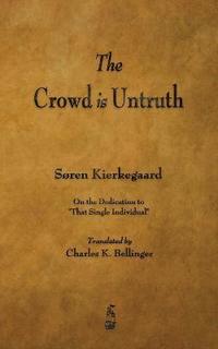 The Crowd Is Untruth