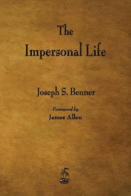 Joseph S Benner - Impersonal Life, Häftad. Tillgänglighet: Lägg i varukorg