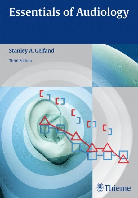 Stanley A. Gelfand - Essentials of Audiology, E-bok