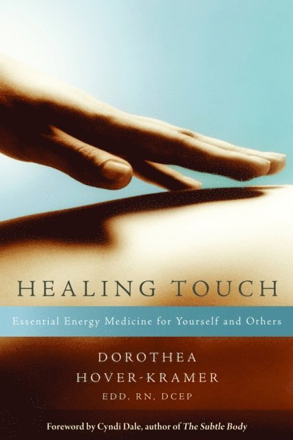 Dorothea Hover-Kramer - Healing Touch, E-bok
