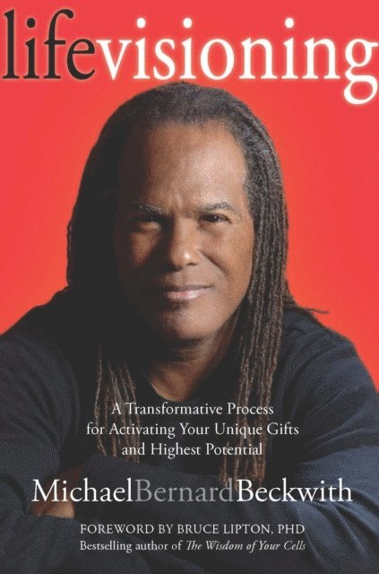 Michael Beckwith - Life Visioning, E-bok