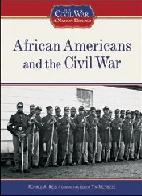 Ronald A. Reis, Tim McNeese - African Americans and the Civil War, Inbunden. Tillgänglighet: Tillfälligt slut