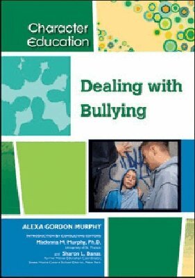Alexa Gordon Murphy - Dealing with Bullying, Inbunden. Tillgänglighet: Tillfälligt slut