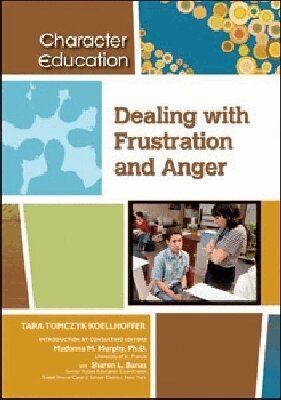 Tara Koellhoffer - Dealing with Frustration and Anger, Inbunden. Tillgänglighet: Tillfälligt slut