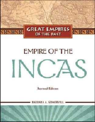 Barbara A. Somervill - Empire of the Incas, Inbunden. Tillgänglighet: Tillfälligt slut