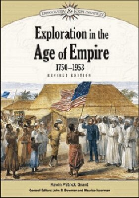 Kevin Patrick Grant - Exploration in the Age of Empire, 1750-1953, Inbunden. Tillgänglighet: Tillfälligt slut